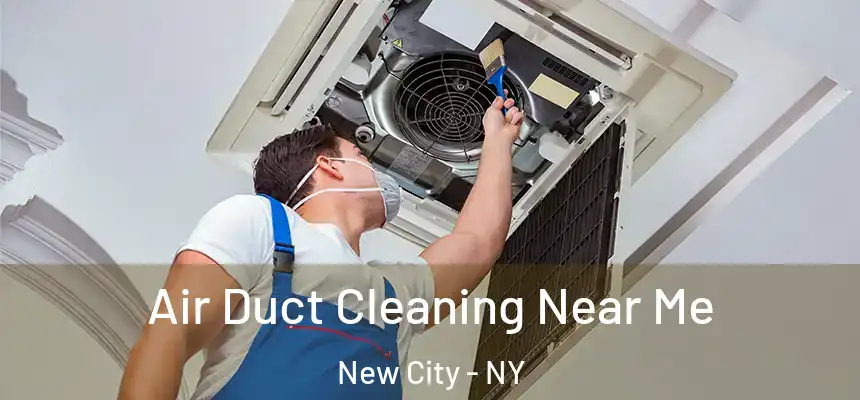 Air Duct Cleaning Near Me New City - NY