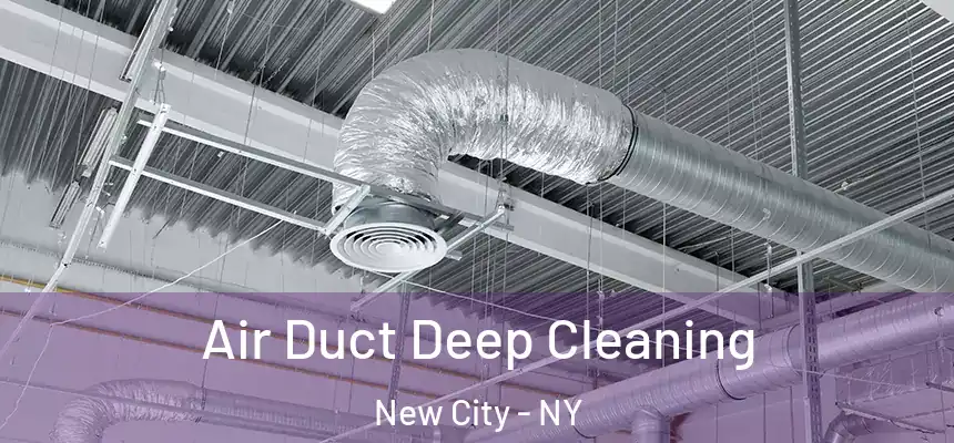  Air Duct Deep Cleaning New City - NY