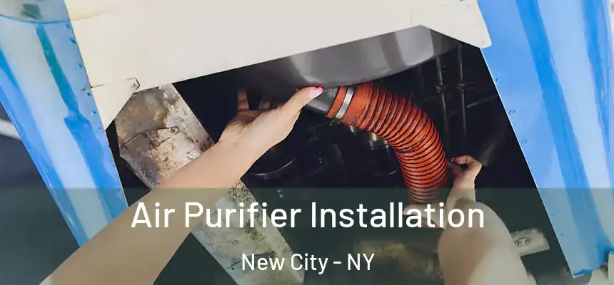  Air Purifier Installation New City - NY