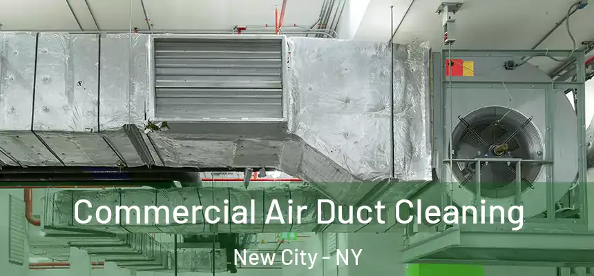 Commercial Air Duct Cleaning New City - NY