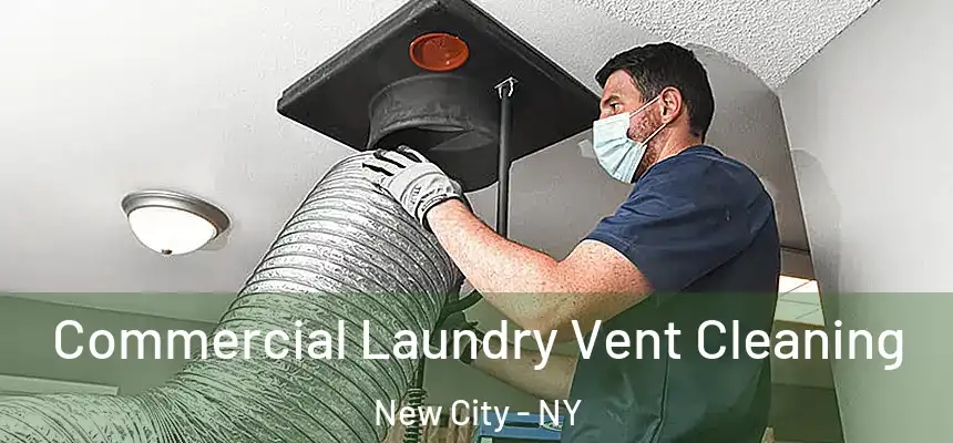 Commercial Laundry Vent Cleaning New City - NY